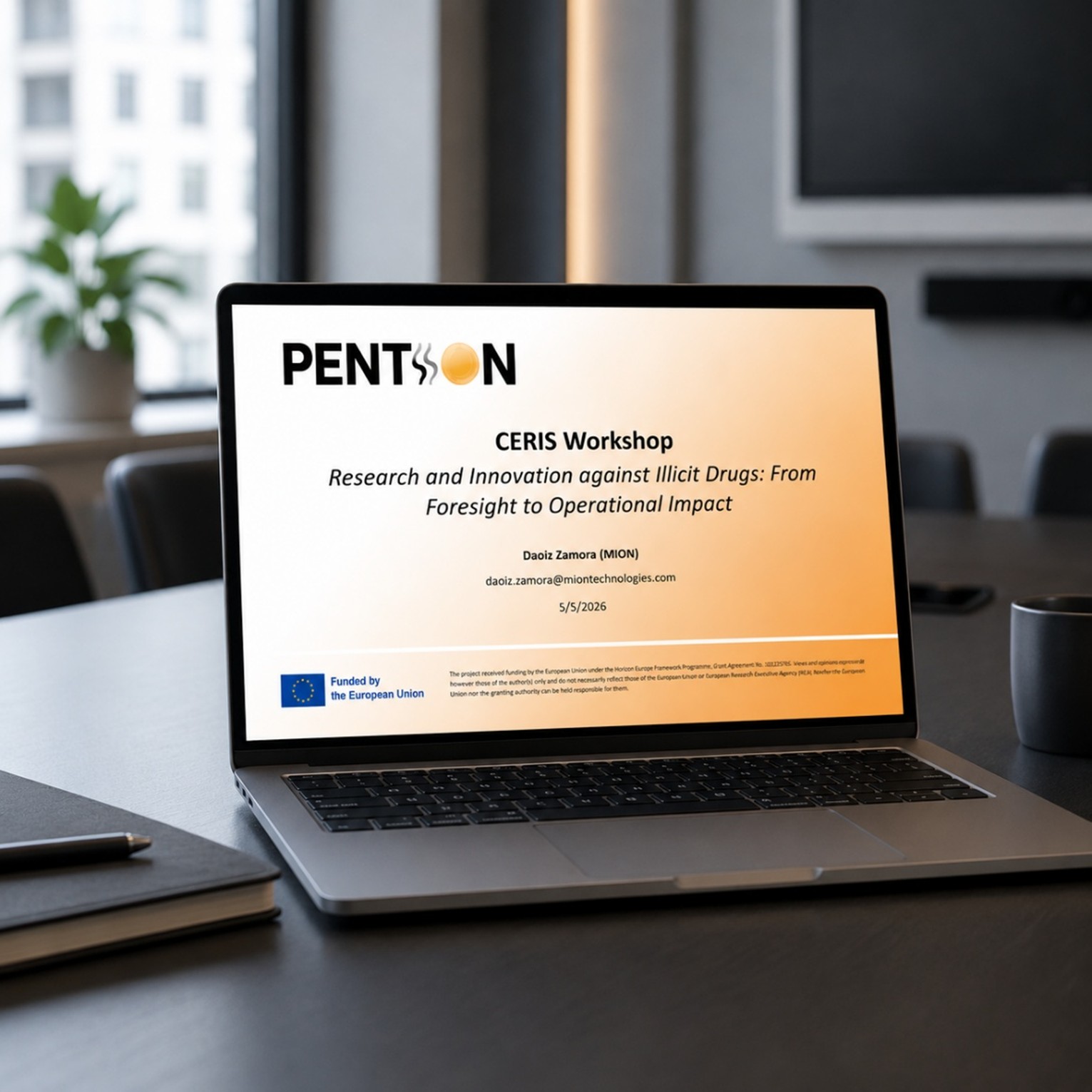 PENTION Presented at European Commission Workshop on Research and Innovation Against Illicit Drugs